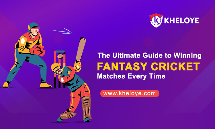 The Ultimate Guide to Winning Fantasy Cricket Matches Every Time