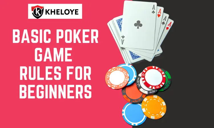 Basic Poker Game Rules for Beginners