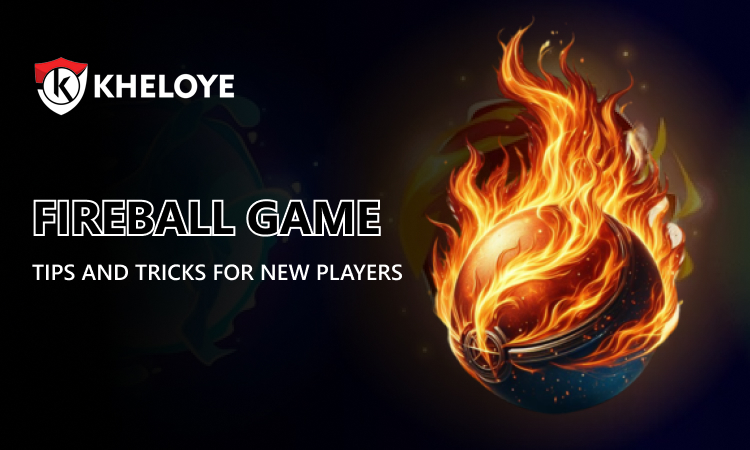 Fireball Game: Tips and Tricks for New Players