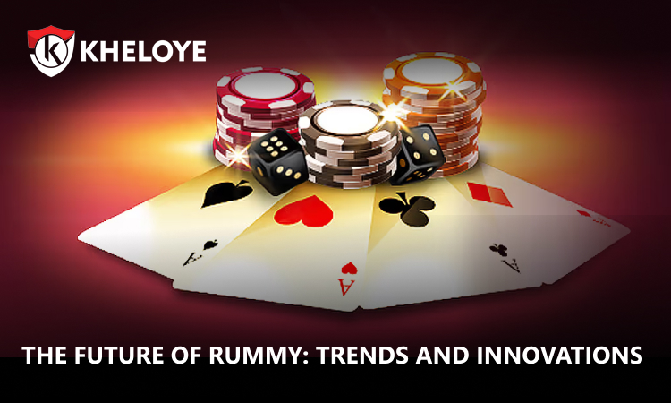 The Future of Rummy: Trends and Innovations